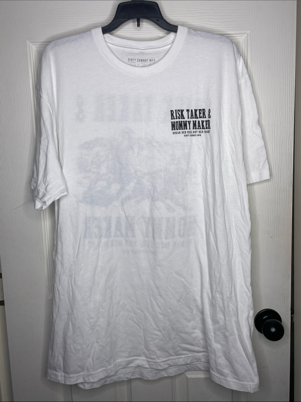 Dirty Cowboy "Risk Taker & Mommy Maker" White Short-Sleeve Tee. Size XXL
